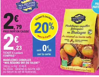 E.Leclerc Madeleines Coquilles Nos Régions Ont du Talent offre