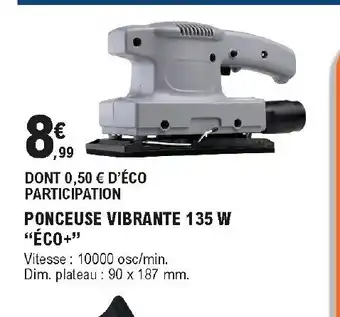 E.Leclerc Brico Ponceuse vibrante 135 W offre