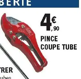 E.Leclerc Brico Pince coupe tube offre