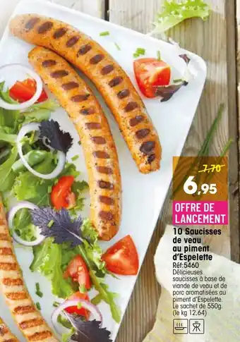 Croque Gel 10 Saucisses de veau au piment d'espelette offre