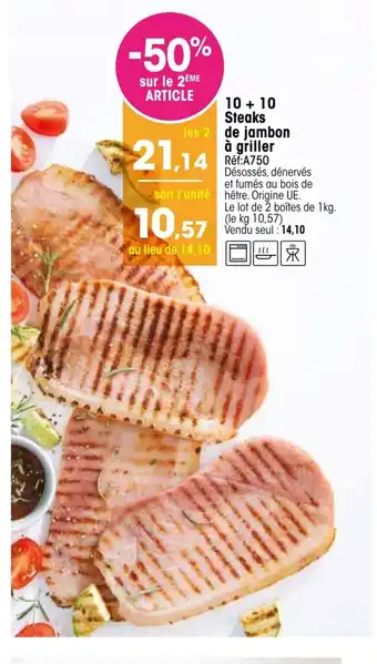 Croque Gel 10 + 10 steaks de jambon à griller offre