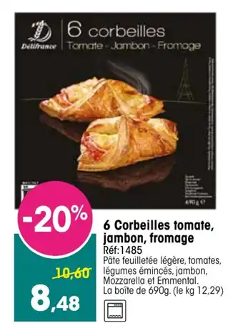 Croque Gel 6 Corbeilles tomate, jambon, fromage offre