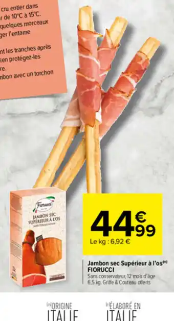 Carrefour Market Jambon sec Supérieur à l'os Fiorucci offre