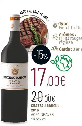 La Vignery Château rahoul château rahoul 2016 offre