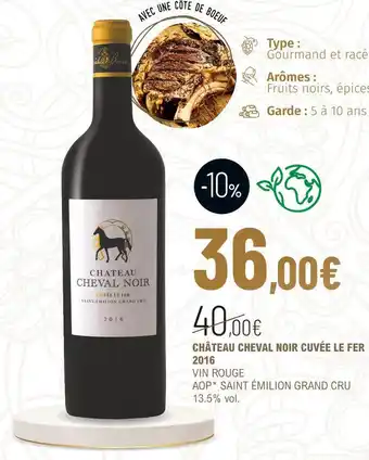 Château cheval noir noir cuvée le fer 2016
