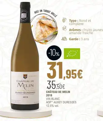 La Vignery Château de melin château de melin 2018 offre
