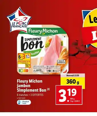 Lidl Fleury Michon Jambon Simplement Bon offre