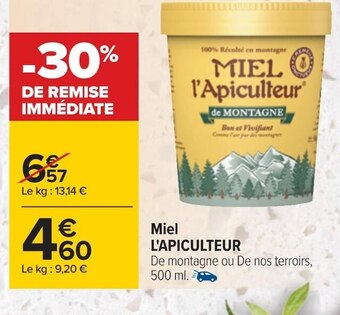 Carrefour L'apiculteur miel offre