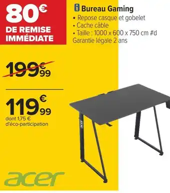 Carrefour Acer bureau gaming offre