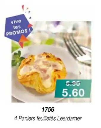 Croque Gel 4 Paniers Feuilletés Leerdamer offre