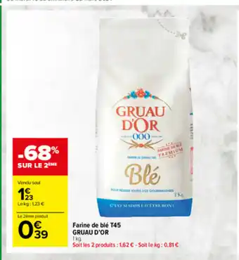 Carrefour Market Farine de blé T45 Gruau d'Or offre