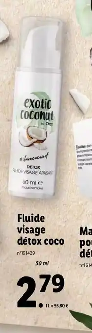 Lidl Fluide Visage Détox Coco offre