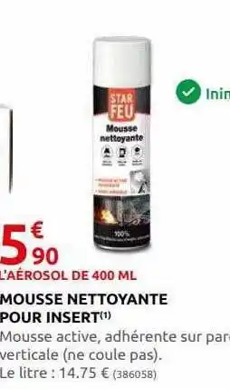Mousse nettoyante pour insert star feu