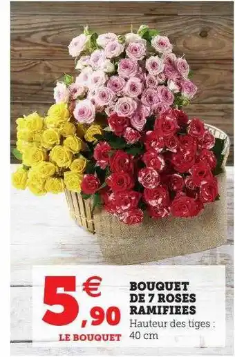 Super U Bouquet de 7 roses ramifiées offre