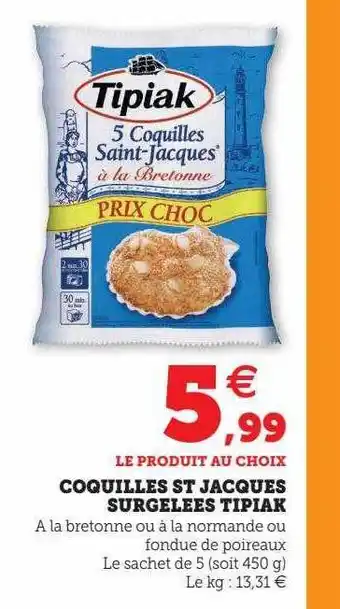 U Express Coquilles st jacques surgelées tipiak offre
