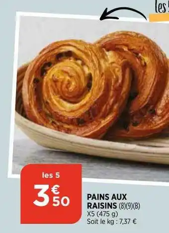 Bi1 Pains aux raisins offre