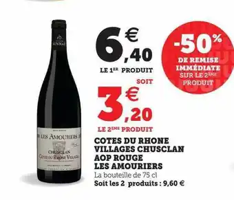 Hyper U Côtes du rhône villages chusclan aop rouge les amouriers offre