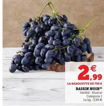 Hyper U Raisin noir offre