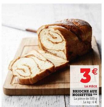Hyper U Brioche aux noisettes offre