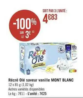 Casino Supermarchés Récré olé saveur vanille mont blanc offre