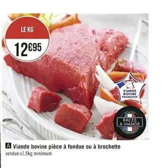 Casino Supermarchés Viande bovine pièce à fondue ou à brochette offre