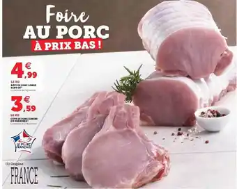 Hyper U Rôti de porc longe sans os, côte de porc échine ou première offre