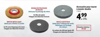 Lidl Accessoire pour touret à meuler double offre