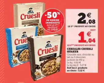 Super U Cereales cruesli quaker offre