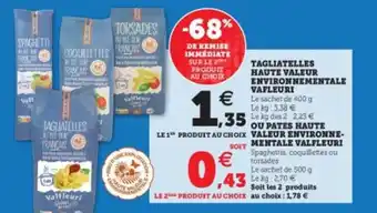 Super U Tagliatelles haute valeur environnementale vafleuri offre