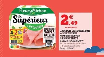 Super U FLEURY MICHON jambon le superieur a l'etouffee conservation sans nitrite offre