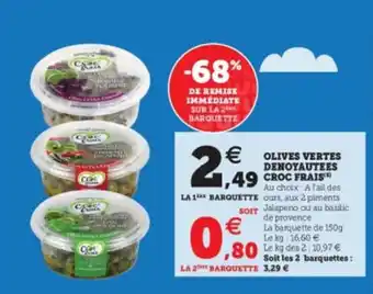 Super U Olives vertes denoyautees croc frais offre