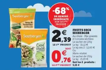 Super U Fruits secs seeberger offre