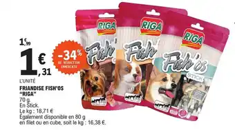 "RIGA" friandise fish'os