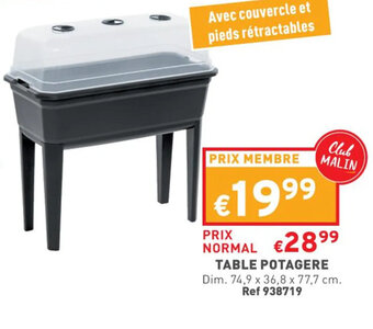 Trafic Table potagere offre