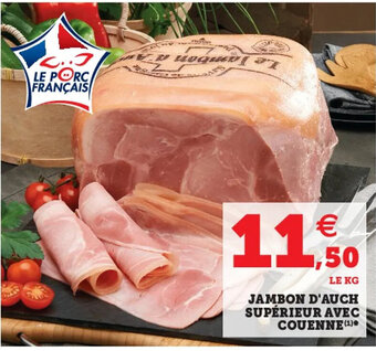 Super U Jambon d'Auch Supérieur Avec Couenne offre