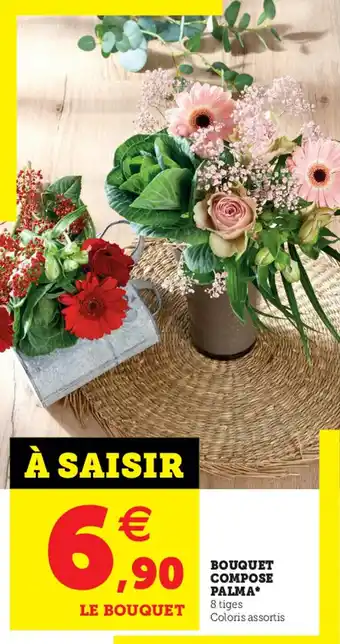 Super U Bouquet Compose Palma offre