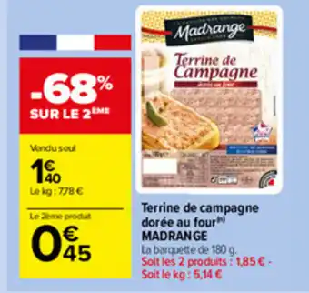 Carrefour Market Terrine de campagne dorée au four Madrange offre