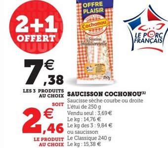 Hyper U Saucisson Cochonou offre