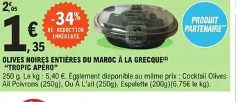 Olives Noires EntiÚres Du Maroc à La Grecque Tropic Apéro