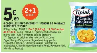 E.Leclerc Tipiak 4 Coquilles Saint-Jacques Fondue de Poireaux Surgelées offre