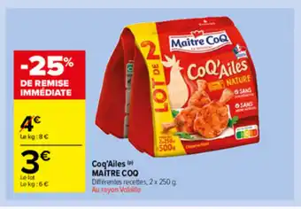 Carrefour Market Coq'Ailes Maître Coq offre