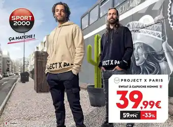 Sport 2000 Sweat à capuche homme project x paris offre