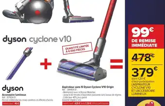 Carrefour Dyson aspirateur sans fil cyclone v10 origin et accessoire lumineux offre