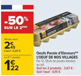 Carrefour L'oeuf de nos villages oeufs parole d'eleveurs offre