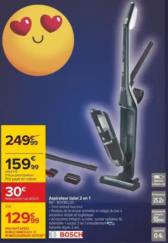 Carrefour Bosch aspirateur balai 2 en 1 offre