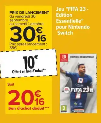 Carrefour Nintendo switch jeu "fifa 23 - edition essentielle" pour nintendo switch offre