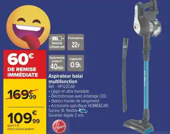 Carrefour Hoover aspirateur balai multifonction offre
