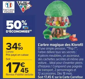 Carrefour Vulli l'arbre magique des klorofil offre