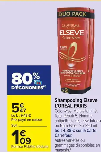 Carrefour Market L’oréal paris shampooing elseve offre