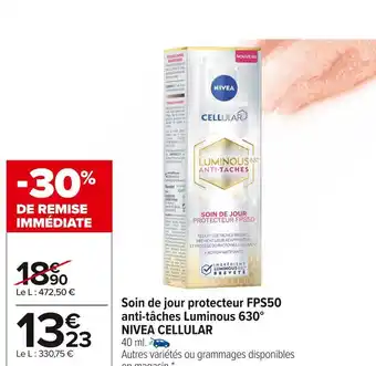 Carrefour Market Nivea cellular soin de jour protecteur fps50 anti-tâches luminous 630° offre